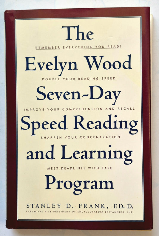 The Evelyn Wood Seven-Day Speed Reading and Learning Program by Stanley D. Frank (Very good, 1990, HC, 212 pgs, Barnes & Noble)