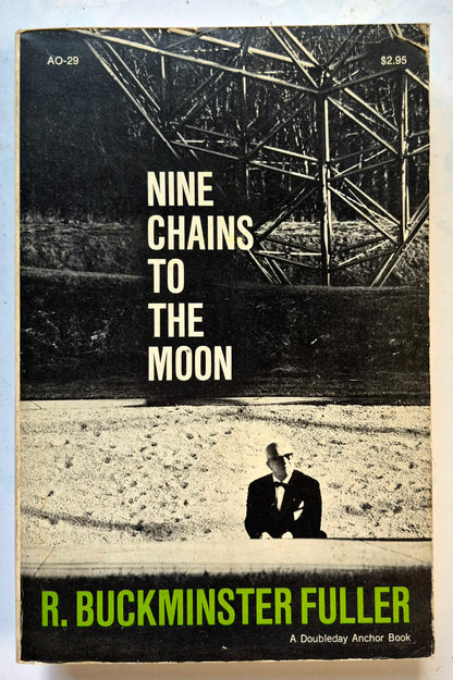 Nine Chains to the Moon by R. Buckminster Fuller (Good, 1971, Pbk, 346 pgs, Anchor Books)