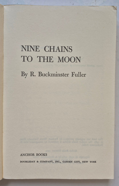 Nine Chains to the Moon by R. Buckminster Fuller (Good, 1971, Pbk, 346 pgs, Anchor Books)
