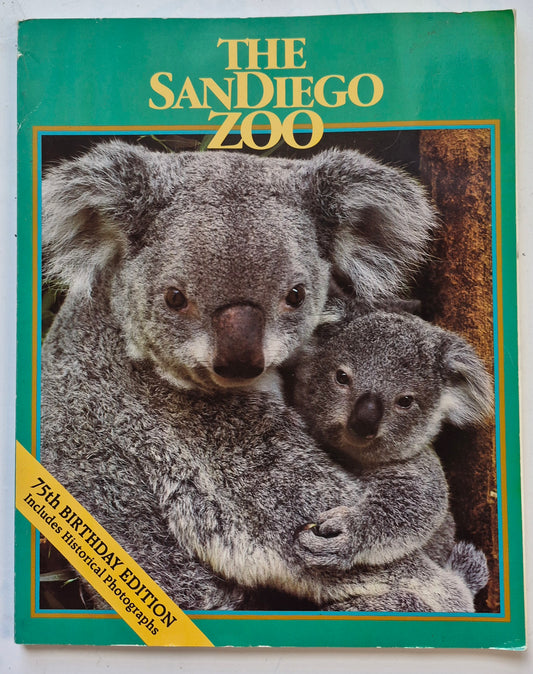 The San Diego Zoo 75th Birthday Edition by Bob Gray (Very good, 1990, Pbk, 136 pgs, Zoological Society of San Diego)