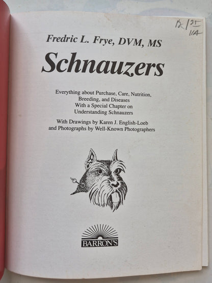 Schnauzers: A Complete Pet Owner's Manual by Fredric L. Frye (Very good, 1988, 80 pgs, Barron's)