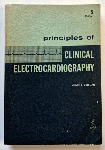 Principles of Clinical Electrocardiography by Mervin J. Goldman (Good, 1964, Pbk, 380 pgs, Lange Medical Pub.)