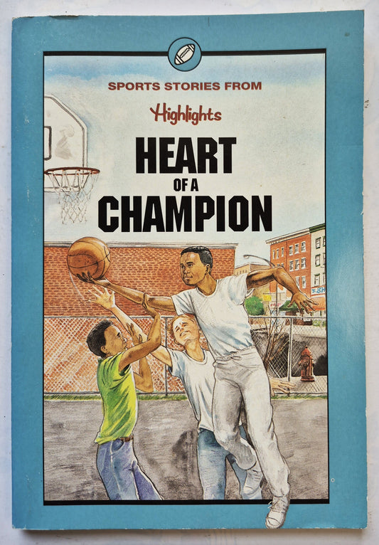 Sports Stories from Highlights: Heart of a Champion (Very good, 1994, Pbk, 95 pgs)