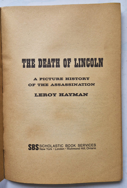 The Death of Lincoln: A Picture History of the Assassination by Leroy Hayman (Good, 1968, Pbk, 127 pgs, Scholastic)