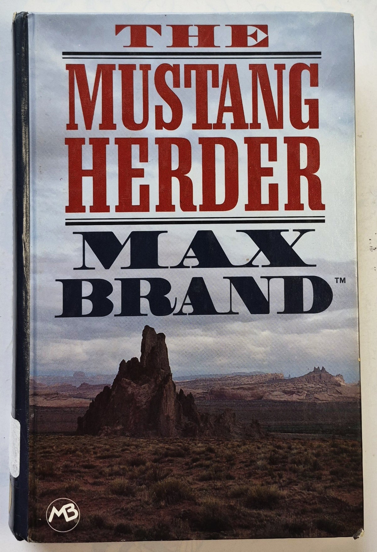 The Mustang Herder by Max Brand (Good, 1994, HC, 327 pgs, Thorndike Press Large Print)