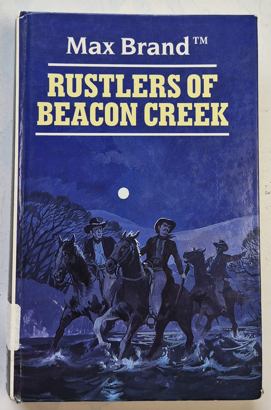 Rustlers of Beacon Creek by Max Brand (Good, 1995, HC, 392 pgs, Thorndike Press Large Print)