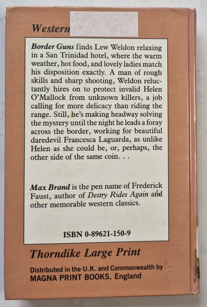 Border Guns by Max Brand (Good, 1988, HC, 370 pgs, Thorndike Press Large Print)