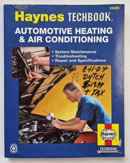 The Haynes Automotive Heating & Air Conditioning Systems Manual by Mike Stubblefield; John Haynes (Good, 2000, Pbk, Haynes Techbook)