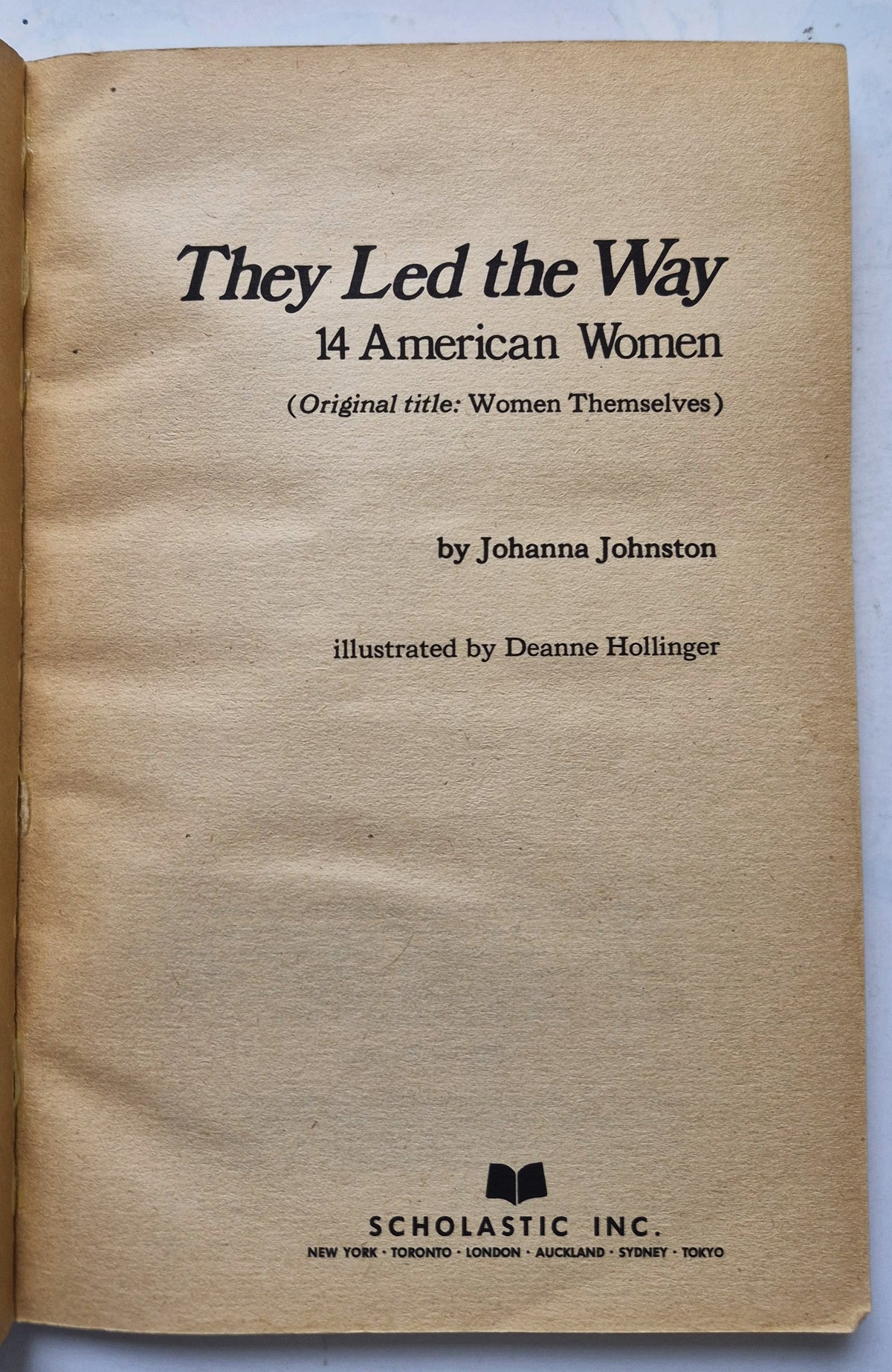 They Led the Way: 14 American Women by Johanna Johnston (Good, 1973, Pbk, 126 pgs, Scholastic)