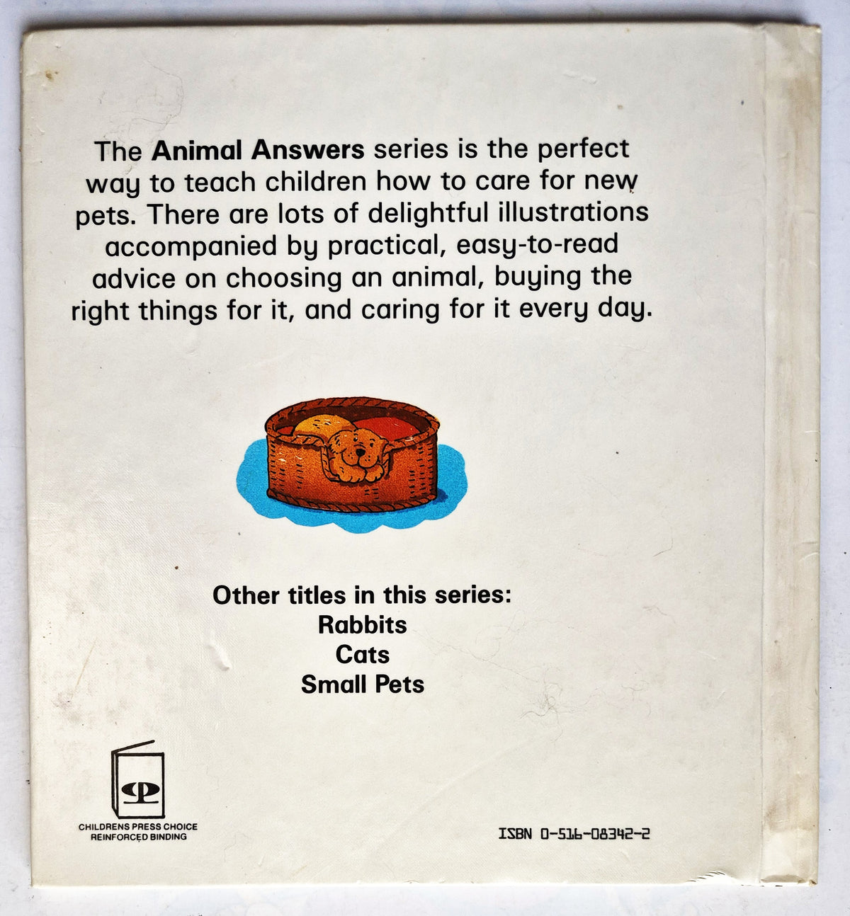 Dogs: A child's guide to caring for pets by Gerald and Julie Hawksley (Good, 1989, HC, 22 pgs, Children's Press)