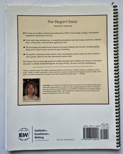 The Elegant Essay Teacher's Manual by Lesha Myers (Good, 2013, Pbk, 101 pgs, Institute for Excellence in Writing)