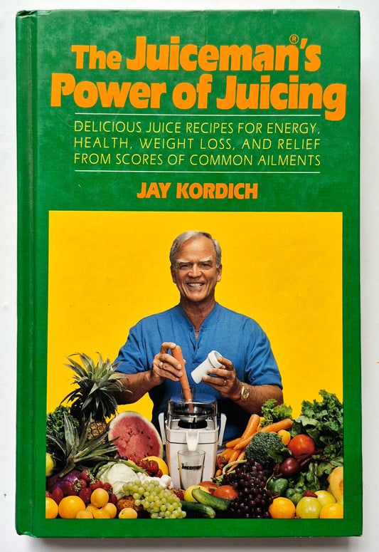 The Juiceman's Power of Juicing by Jay Kordich (Very good, 1992, HC, 286 pgs, William Morrow & Co.)