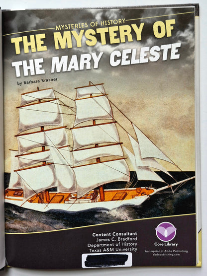The Mystery of the Mary Celeste by Barbara Krasner (Very good, 2016, HC, 48 pgs, Abdo Pub.)