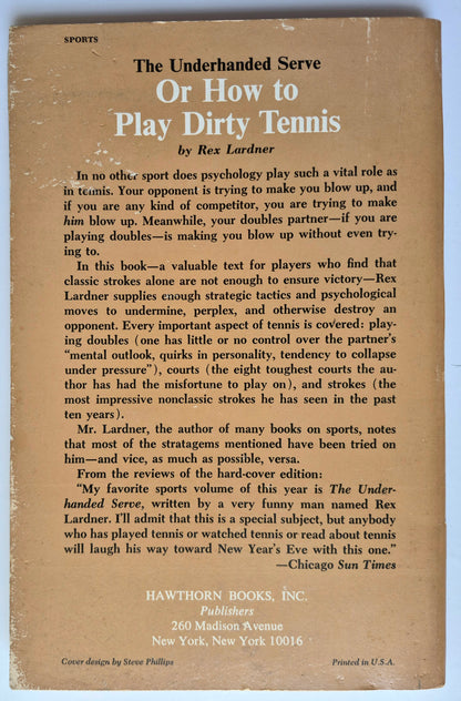 The Underhanded Serve: Or How to Play Dirty Tennis by Rex Lardner (Good, 1968, Pbk, 122 pgs, Hawthorn Books)