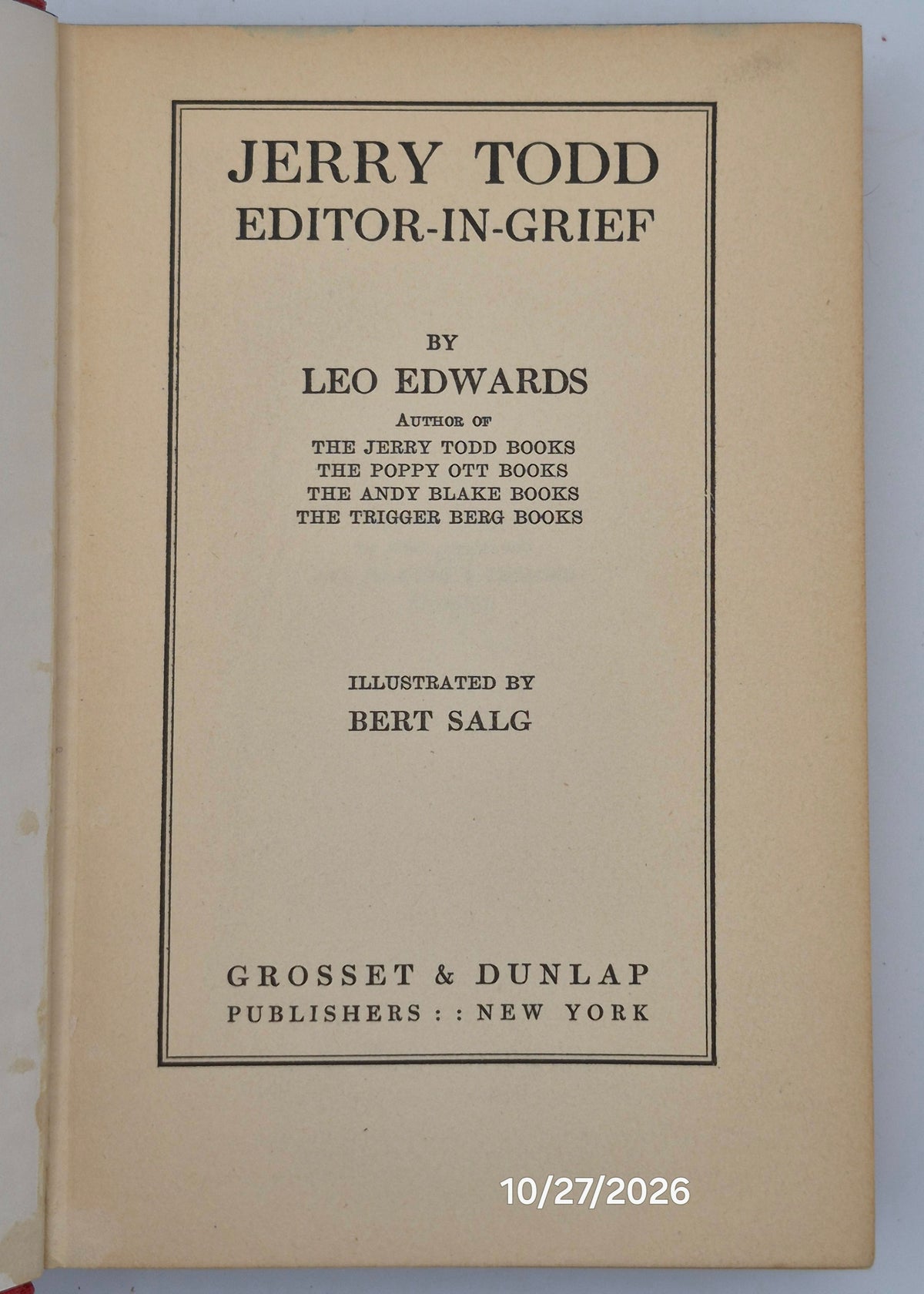 Jerry Todd Editor-In-Grief by Leo Edwards; Bert Salg (Good, 1930, HC, 246 pgs, Grosset & Dunlap)