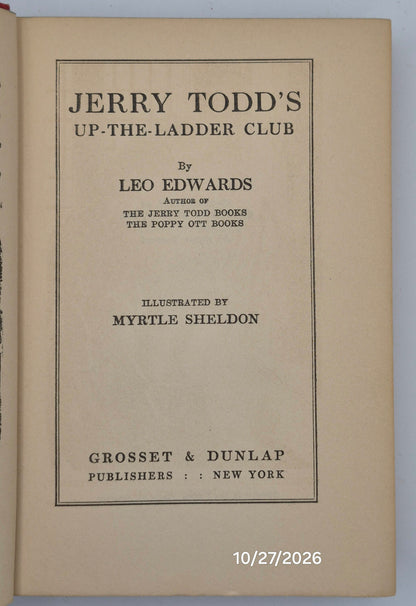 Jerry Todd's Up-the-Ladder Club by Leo Edwards; Bert Salg (Good, 1937, HC, 235 pgs, Grosset & Dunlap)