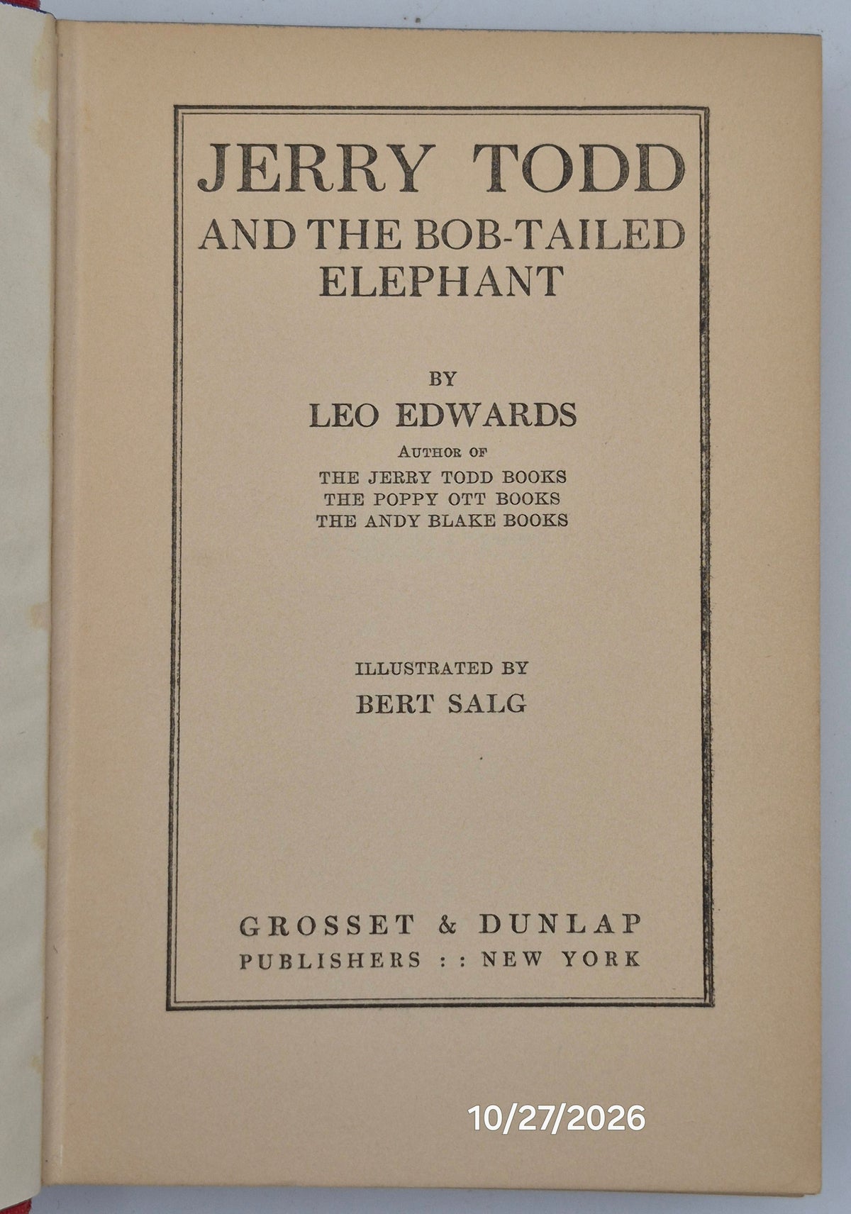 Jerry Todd and the Bob-Tailed Elephant by Leo Edwards; Bert Salg (Good, 1929, HC, 235 pgs, Grosset & Dunlap)