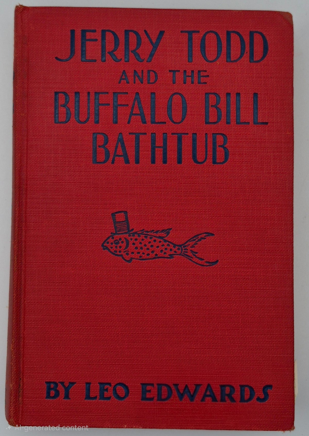 Jerry Todd and the Buffalo Bill Bathtub by Leo Edwards; Bert Salg (Good, 1936, HC, 232 pgs, Grosset & Dunlap)