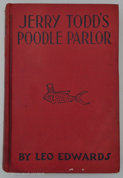 Jerry Todd's Poodle Parlor by Leo Edwards; Bert Salg (Good, 1938, HC, 203 pgs, Grosset & Dunlap, Author's Signature)
