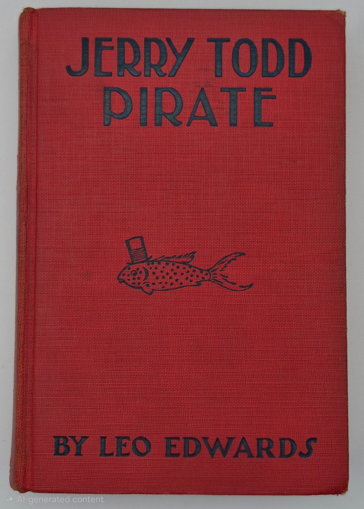 Jerry Todd Pirate by Leo Edwards; Bert Salg (Good, 1928, HC, 254 pgs, Grosset & Dunlap)