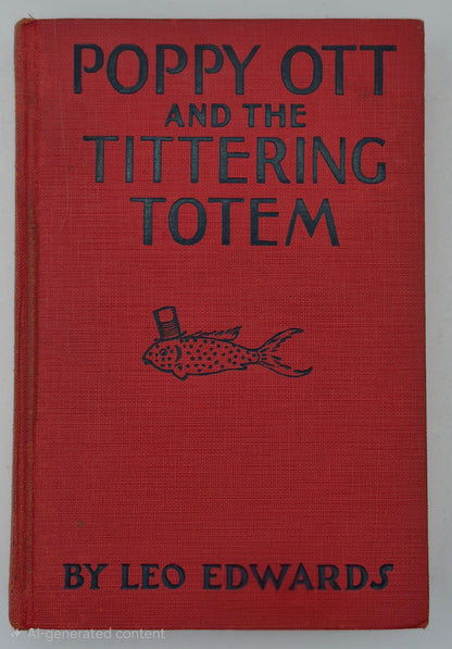 Poppy Ott and the Tittering Totem by Leo Edwards; Bert Salg (Good, 1929, HC, 240 pgs, Grosset & Dunlap)