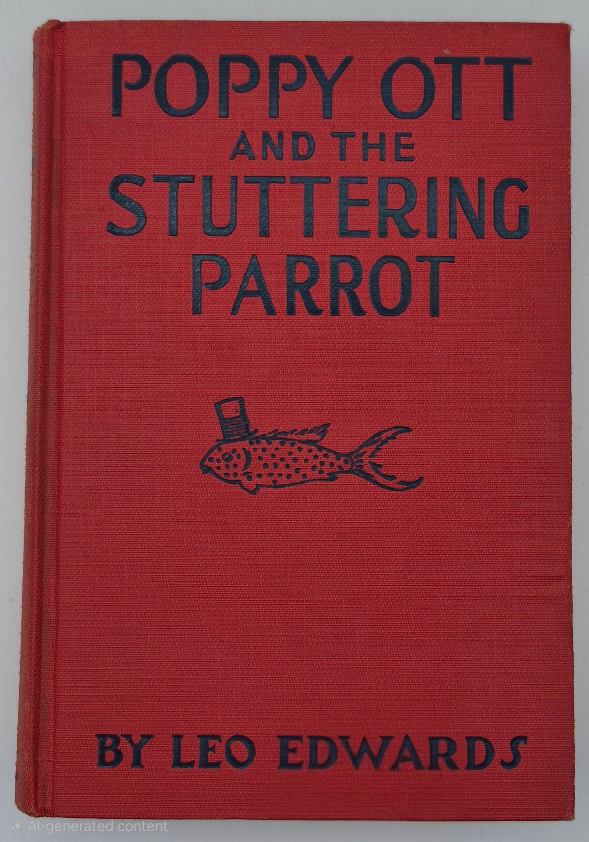 Poppy Ott and the Stuttering Parrot by Leo Edwards; Bert Salg (Good, 1926, HC, 220 pgs, Grosset & Dunlap)