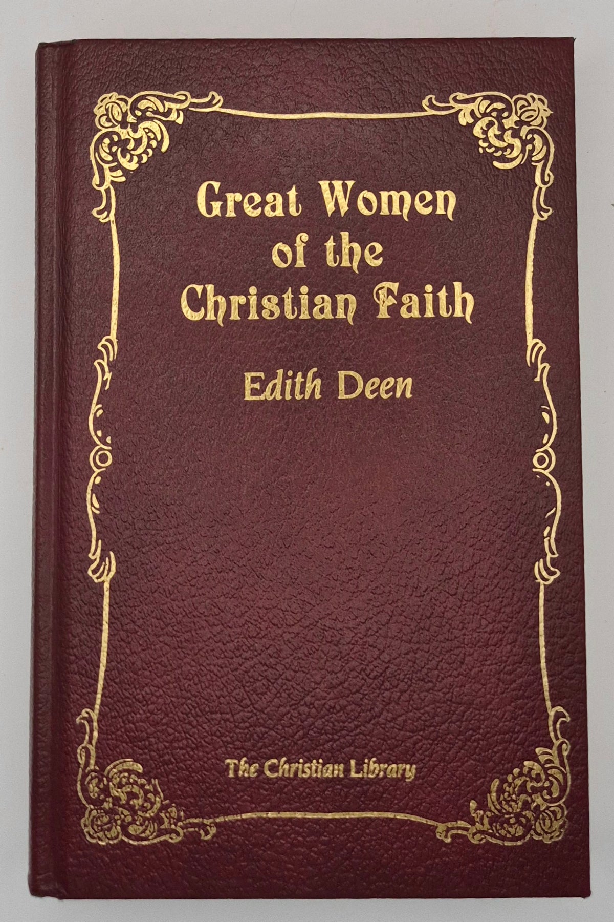 Great Women of the Christian Faith by Edith Deen (Very good, 1959, HC, 410 pgs, Barbour and Co.)