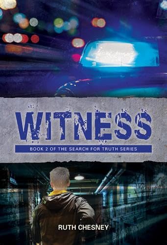 Witness #2 by Ruth Chesney (The Search for Truth, New, 2016, Pbk, 288 pgs, John Ritchie LTD)