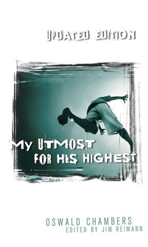 My Utmost For His Highest: Updated Edition by Oswald Chambers; James Reimann (Very good, 1995, Pbk, Discovery House)