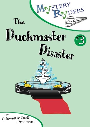 Mystery Ryders #3: The Duckmaster Disaster by Criswell & Carli Freeman (New, 2018, Pbk, 124 pgs)