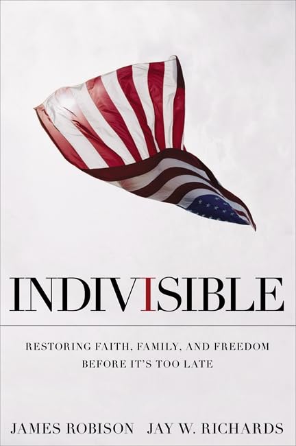 Indivisible: Restoring Faith, Family, and Freedom Before It's Too Late by James Robison (Very good, 2012, HC, 362 pgs, FaithWords)