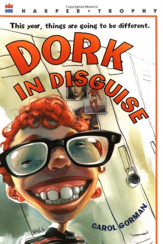 Dork in Disguise by Carol Gorman (Good, 2000, Pbk, 164 pgs, Harper-Trophy)