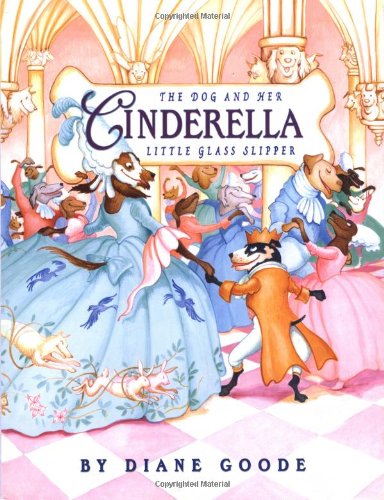 Cinderella by Diane Goode (Fair, HC, 2000, Scholastic, 40 pgs)