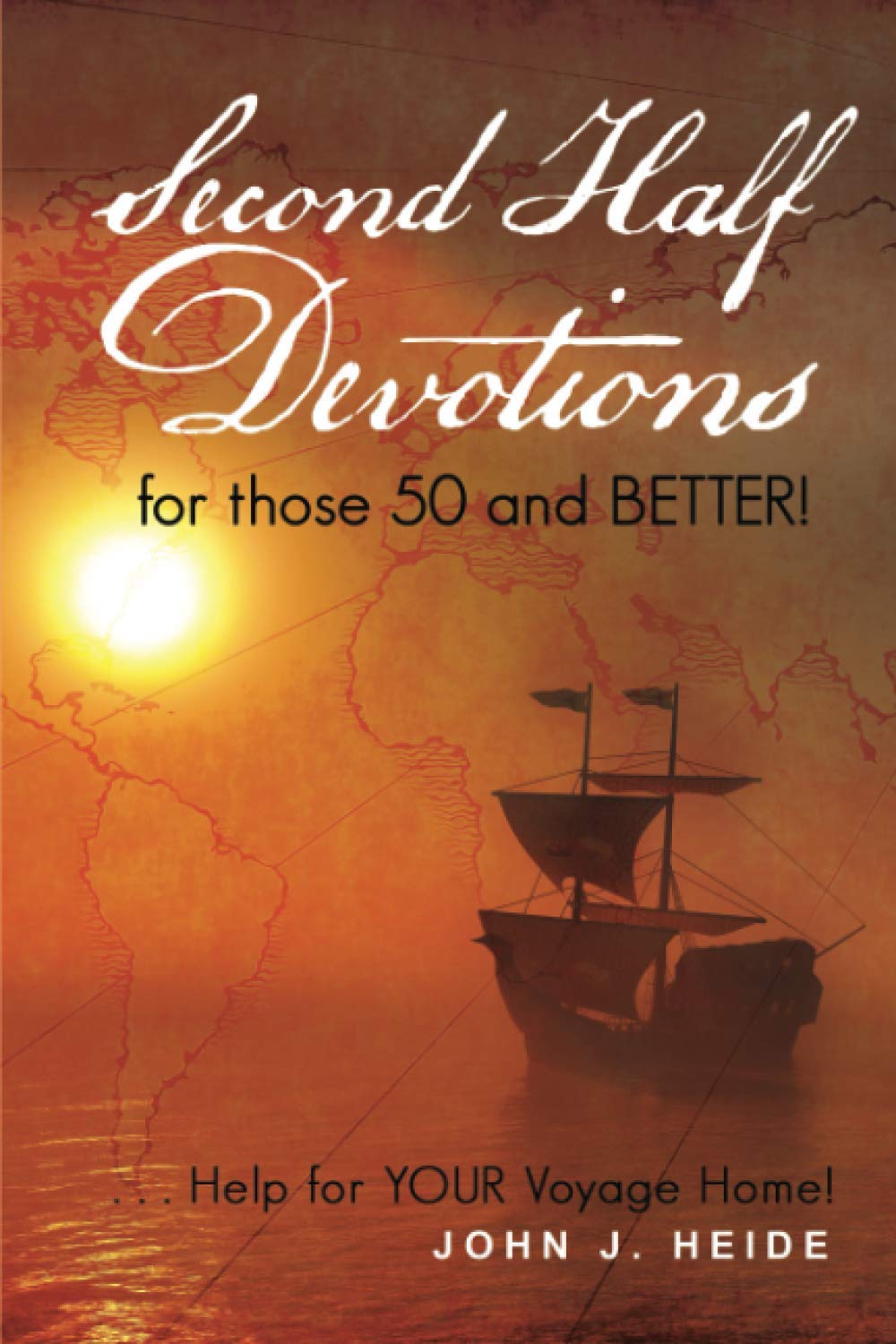 Second Half Devotions by John J. Heide (Very good, 2021, Pbk, 385 pages)