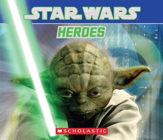 Star Wars: Heroes Board Book by Scholastic (Very good, 2010, BB, 12 pages)