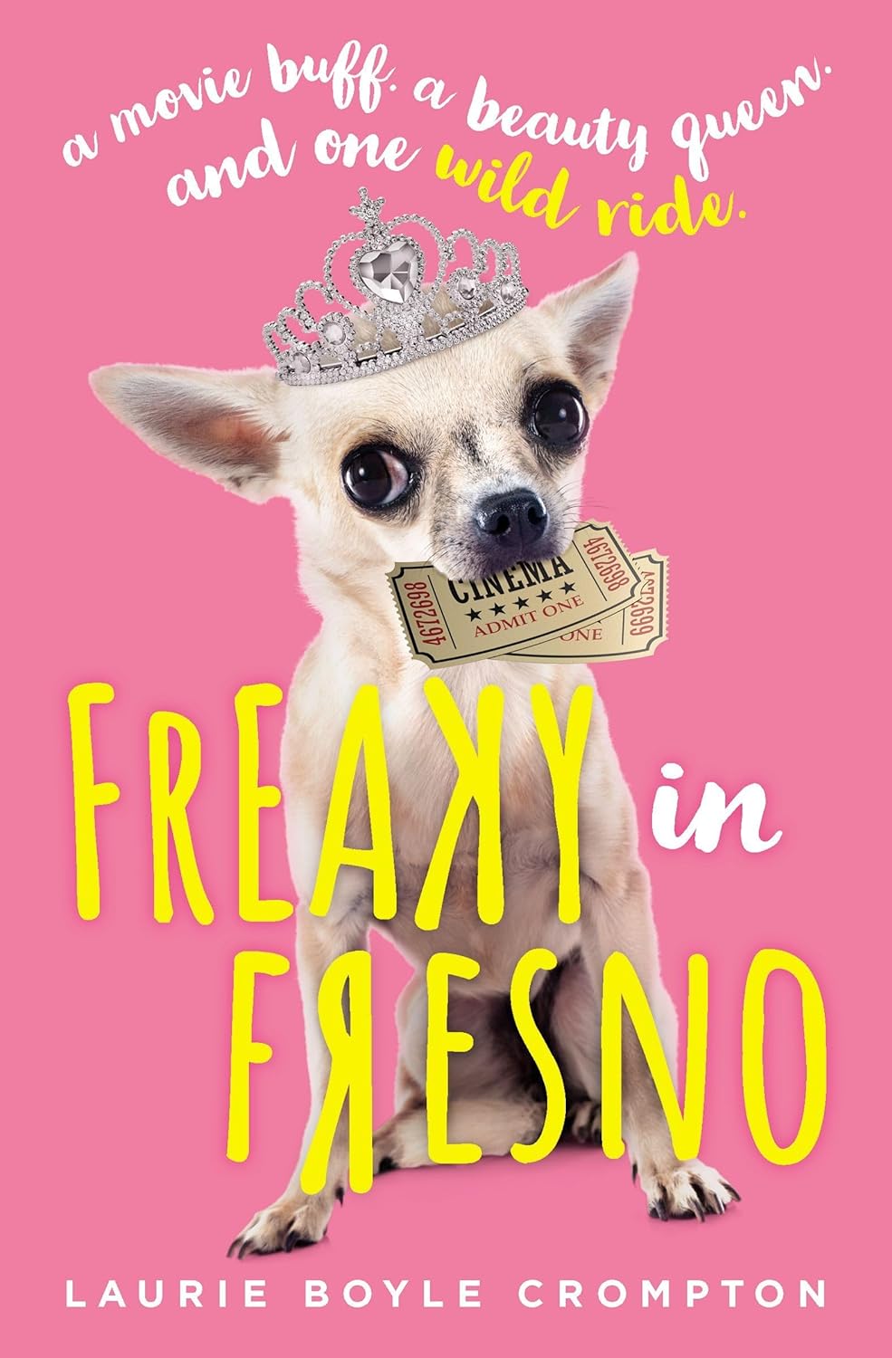 Freaky in Fresno by Laurie Boyle Crompton (New, 2020, HC, 352 pgs, Blink)