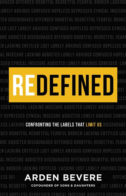 Redefined: Confronting the Labels that Limit Us by Arden Bevere (New, 2021, Pbk, 224 pages, Revell)
