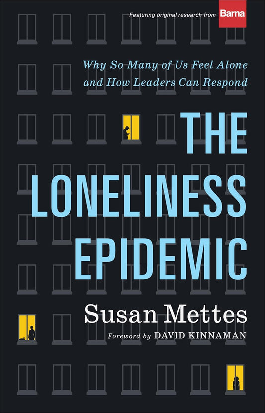 The Loneliness Epidemic: Why So Many of Us Feel Alone by Susan Mettes (New, 2021, HC, 224 pgs, Brazos Press)