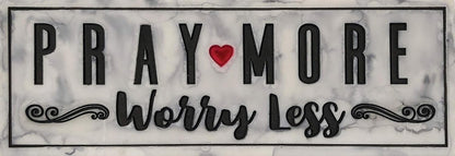 Pray More Worry Less Desk Shelf Sign by Spoontiques (New, 1"x7.75"x2.75")