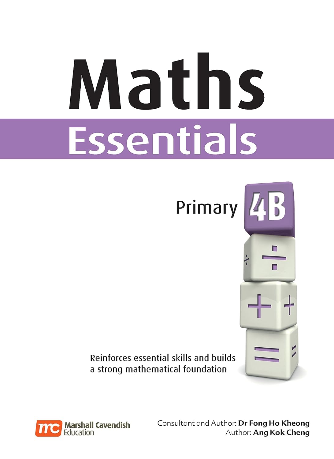 Maths Essentials Primary 4B by Dr. Fong Ho Kheong (New, 2011, Pbk, 160 pgs)