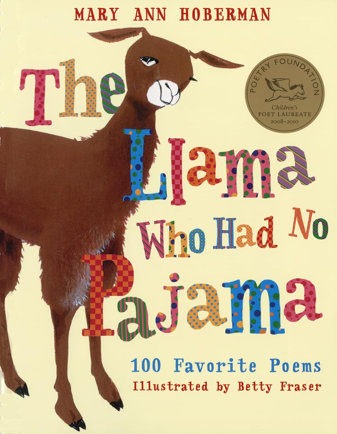 The Llama Who Had No Pajama: 100 Favorite Poems by Mary Ann Hoberman (Good, 1998, Pbk, 68 pgs, Harcourt)