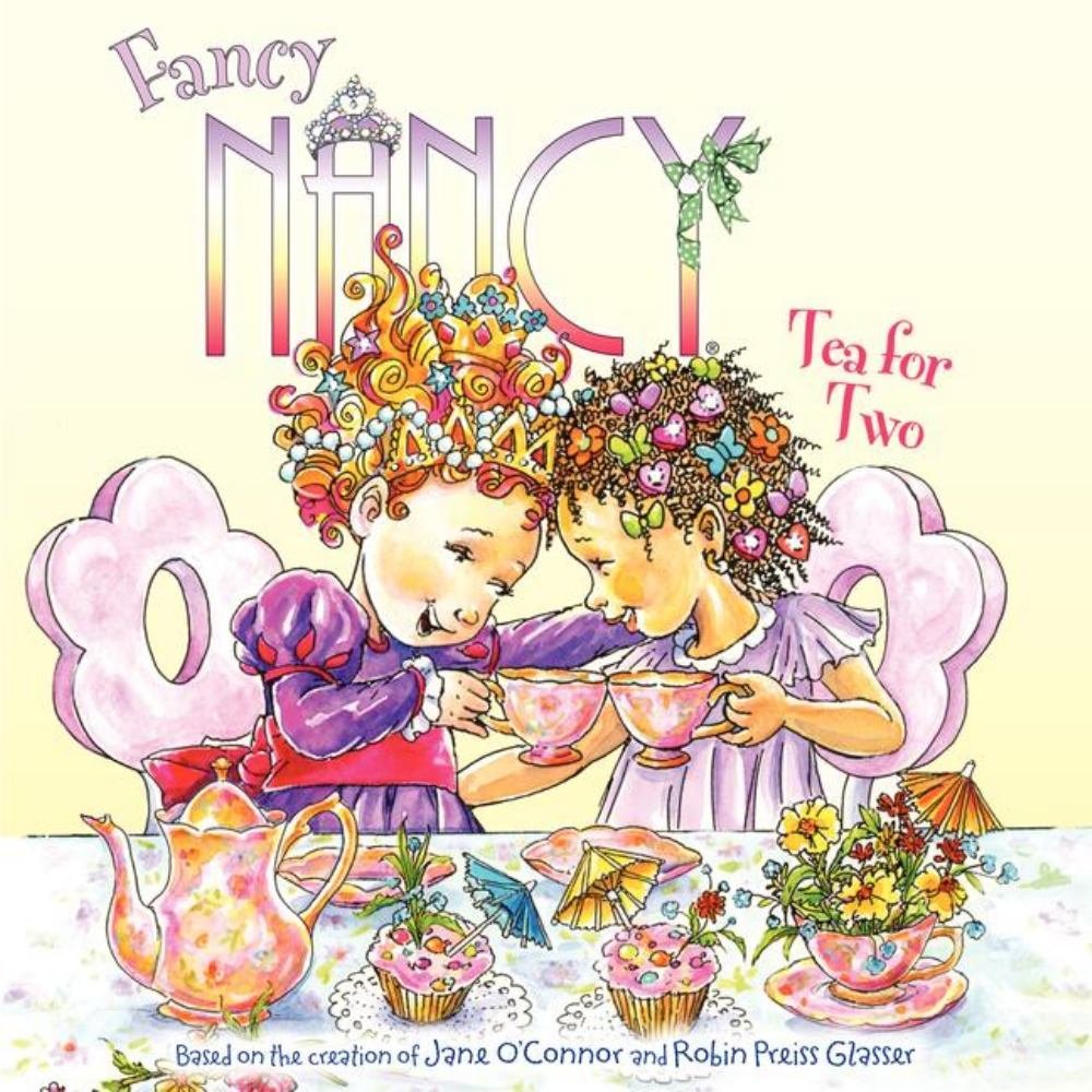 Fancy Nancy: Tea For Two by Jane O'Conner (Good, 2012, Pbk, HarperFestival, 24 pgs)