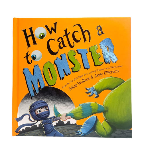 How to Catch a Monster by Adam Wallace; Andy Elkerton (Like new, HC, 2022, Sourcebooks)