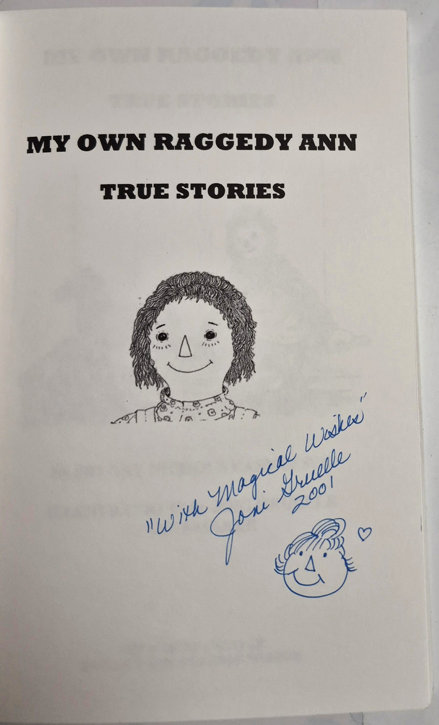 My Own Raggedy Ann True Stories by Sherry Nichols Rasmussen (Very good, 2000, Pbk, 74 pages, The Johnny Gruelle Raggedy Ann and Andy Museum)