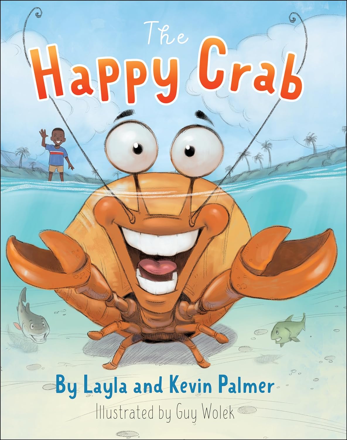 The Happy Crab by Layla & Kevin Palmer (New, 2021, HC, 32 pgs, Bethany House)