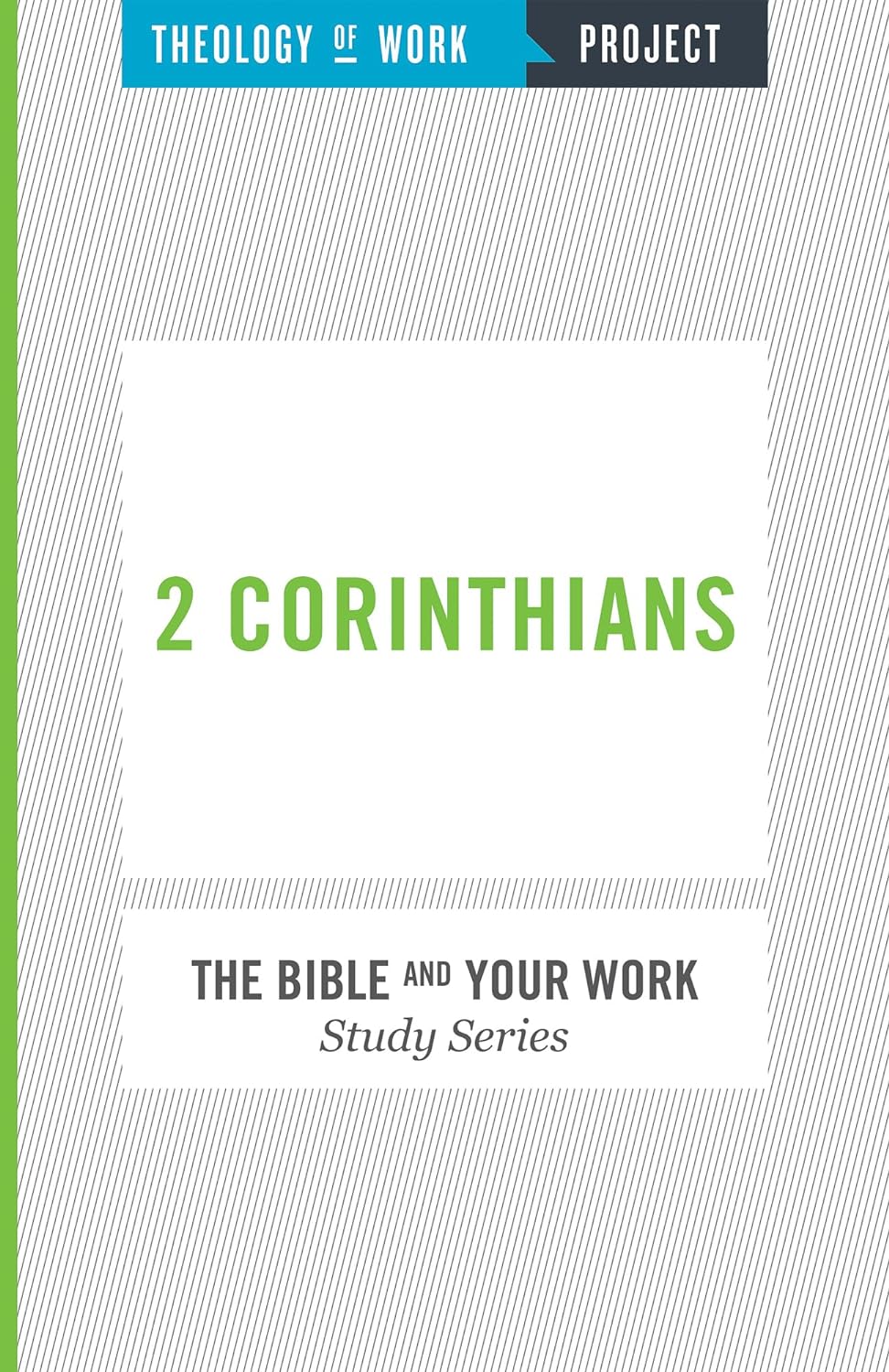 Theology of Work Project: 2 Corinthians (New, 2015, Pbk, 81 pgs, Hendrickson)