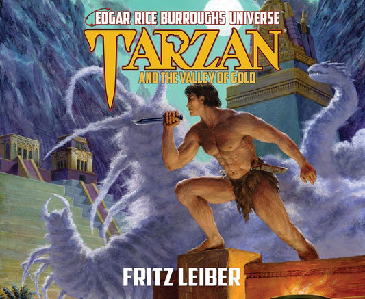 Tarzan and the Valley of Gold by Fritz Lieber; Ben Dooley (Edgar Rice Burroughs Universe, New, CD, 2020, Oasis Audio)