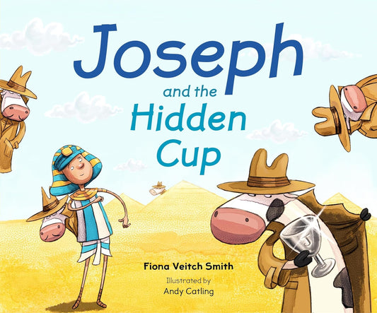 Joseph and the Hidden Cup by Fiona Veitch Smith (New, 2018, PBK, 32 pgs, SPCK)