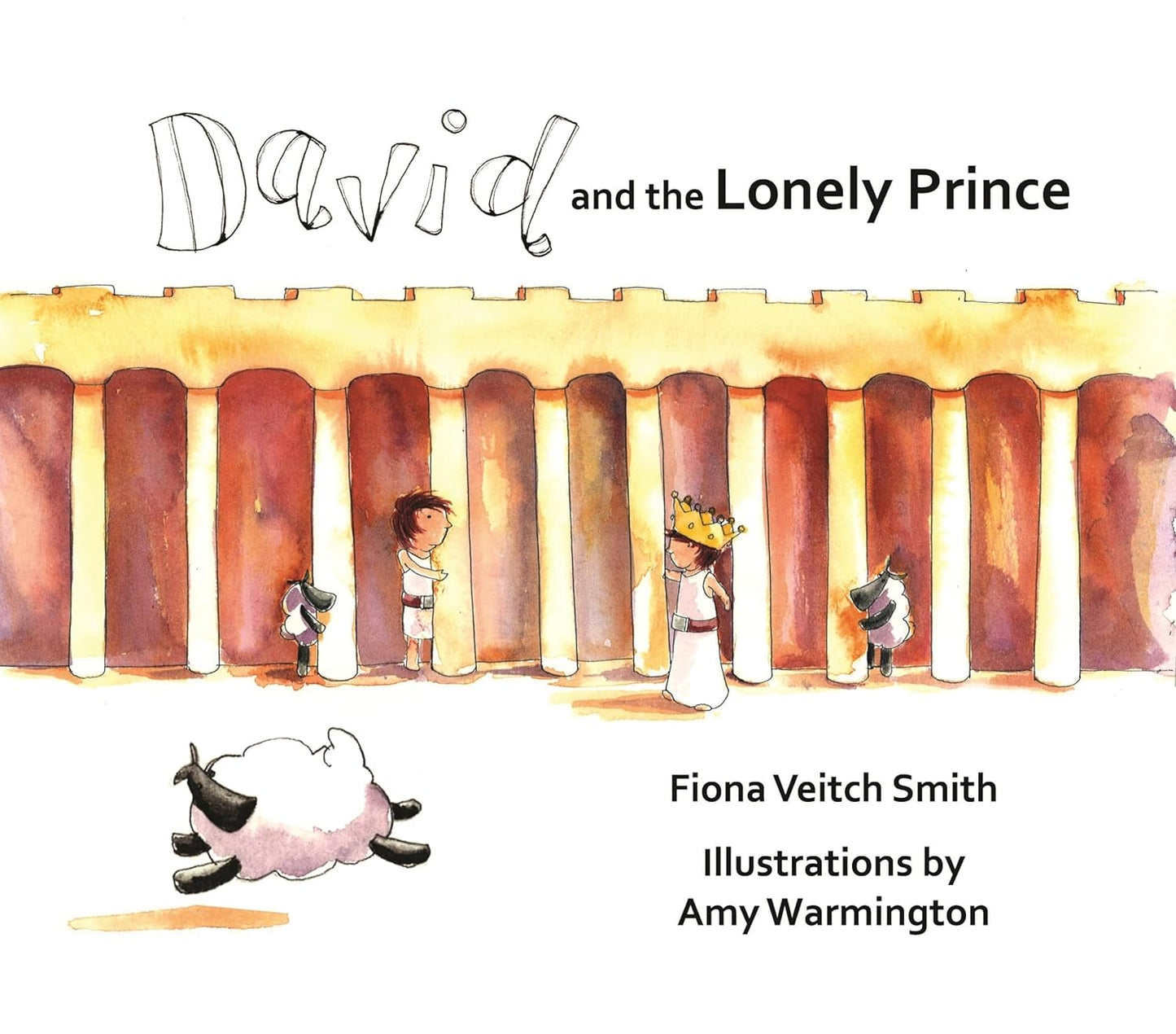 David and the Lonely Prince by Fiona Veitch Smith (New, 2015, PBk, 32 pgs) pg