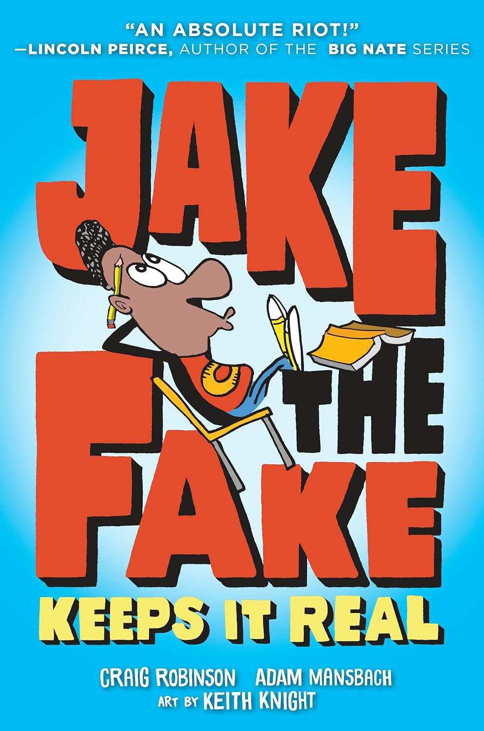 Jake the Fake Keeps It Real by Craig Robinson (New, 2018, Pbk, 160 pgs, Yearling)